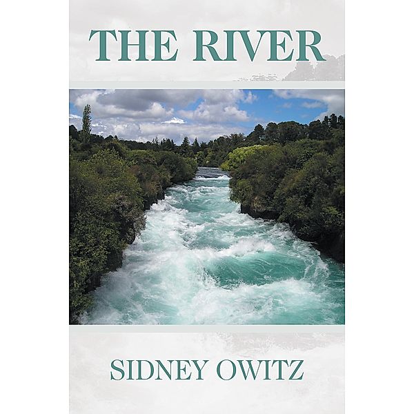 The River, Sidney Owitz