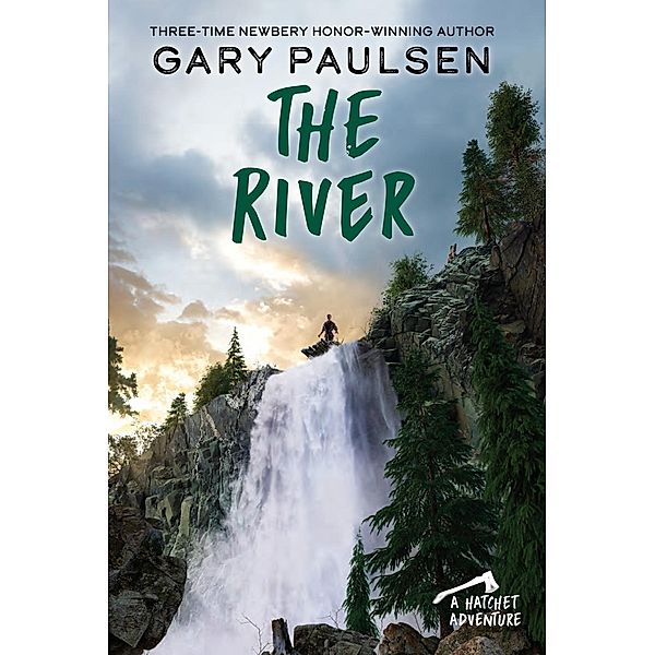 The River / A Hatchet Adventure, Gary Paulsen