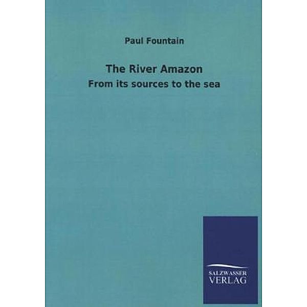 The River Amazon, Paul Fountain