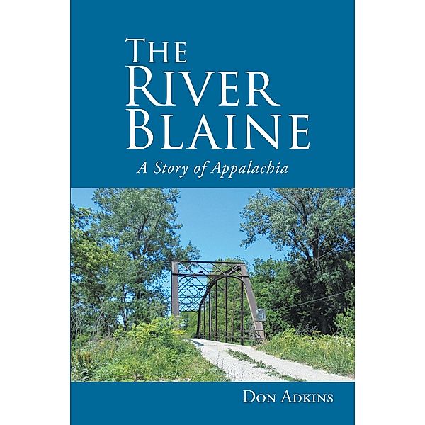 The River Blaine, Don Adkins