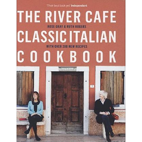 The River Cafe Classic Italian Cookbook, Rose Gray, Ruth Rogers