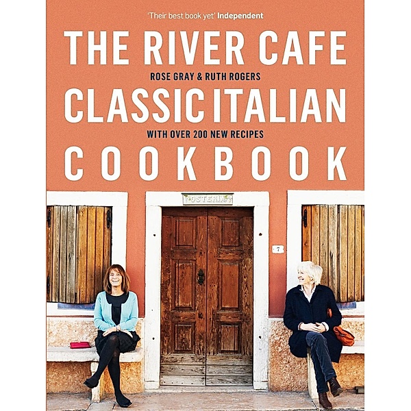 The River Cafe Classic Italian Cookbook, Rose Gray, Ruth Rogers