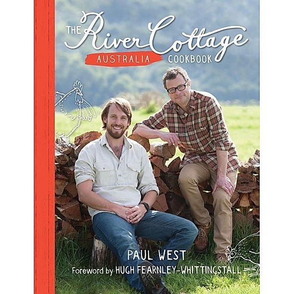 The River Cottage Australia Cookbook, Paul West