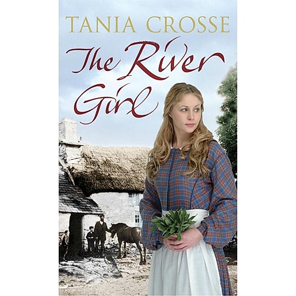 The River Girl, Tania Crosse