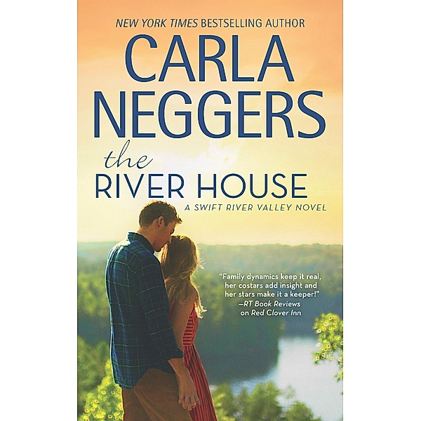 The River House (Swift River Valley, Book 8), Carla Neggers