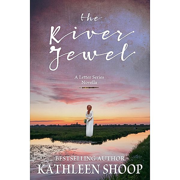 The River Jewel, Kathleen Shoop