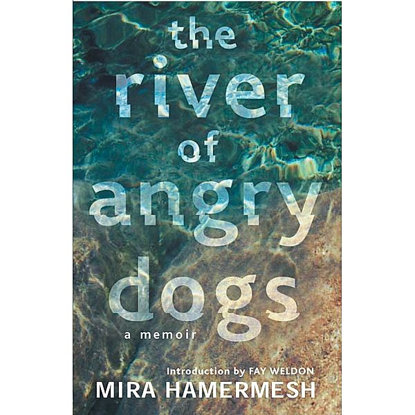 The River of Angry Dogs, Mira Hamermesh