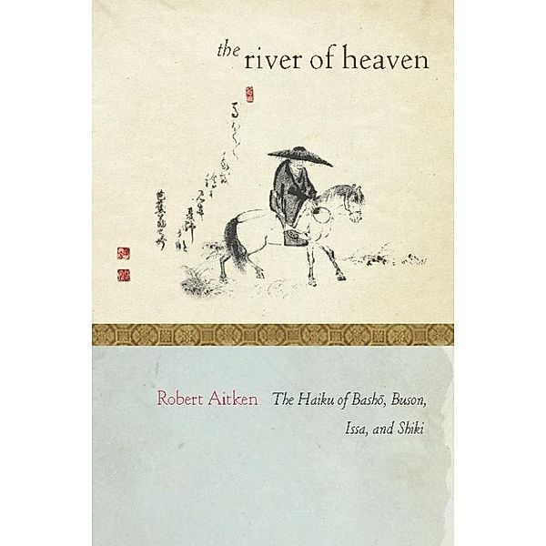 The River of Heaven, Robert Aitken