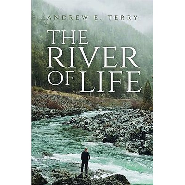The River of Life, Andrew Terry