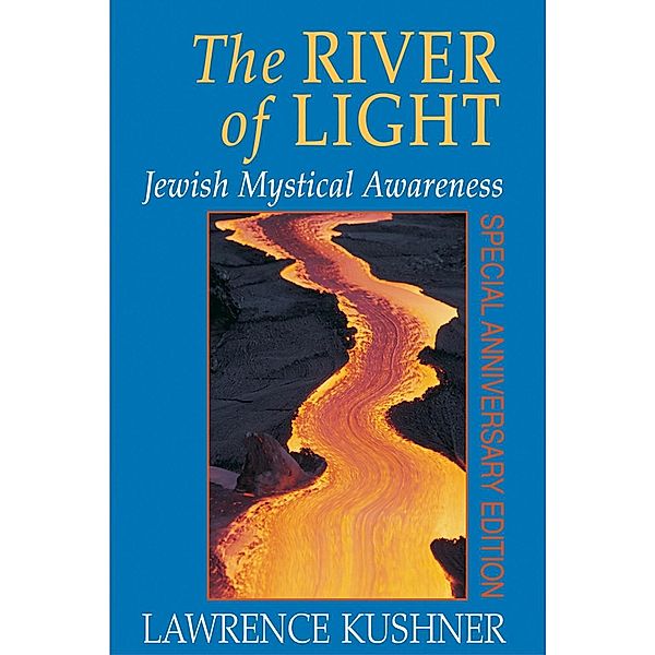 The River of Light, Rabbi Lawrence Kushner