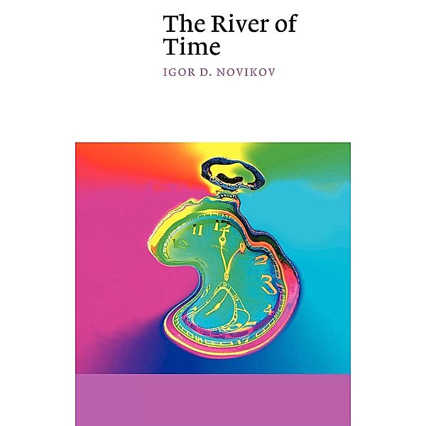 The River of Time, Igor D. Novikov, I. D. Novikov, Novikov Igor D.