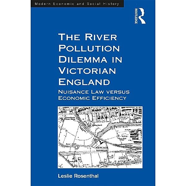 The River Pollution Dilemma in Victorian England, Leslie Rosenthal