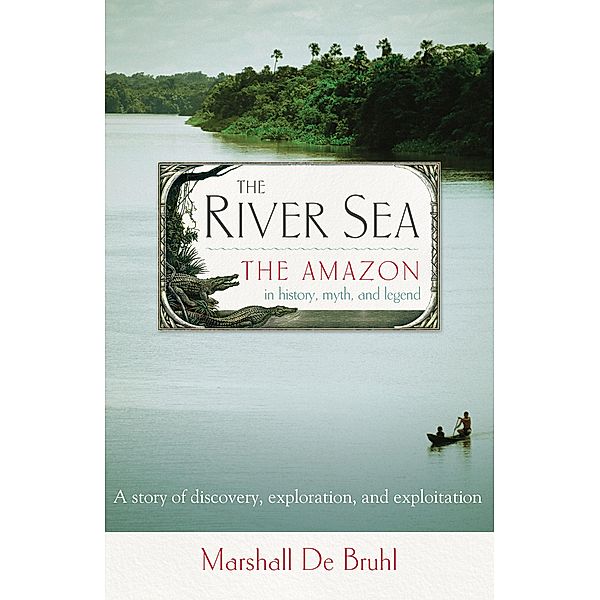 The River Sea, Marshall De Bruhl