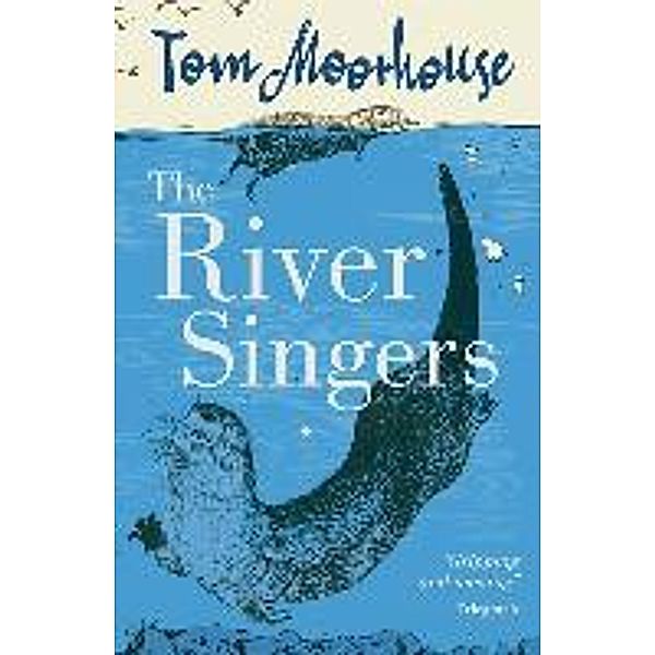 The River Singers, Tom Moorhouse