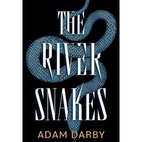 The River Snakes, Adam Darby
