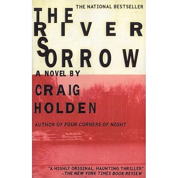 The River Sorrow, Craig Holden