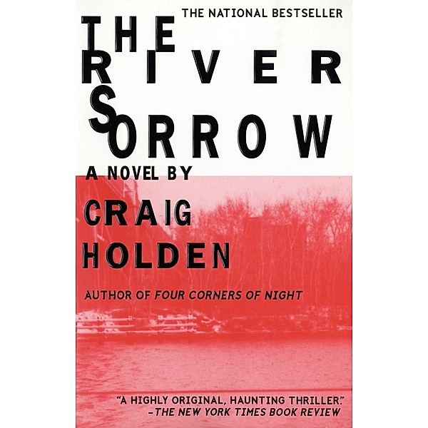 The River Sorrow, Craig Holden