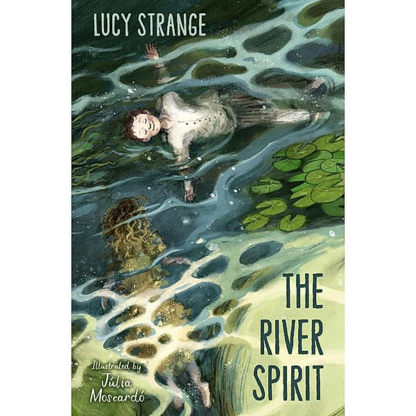 The River Spirit, Lucy Strange