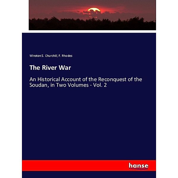 The River War, Winston S. Churchill, F. Rhodes