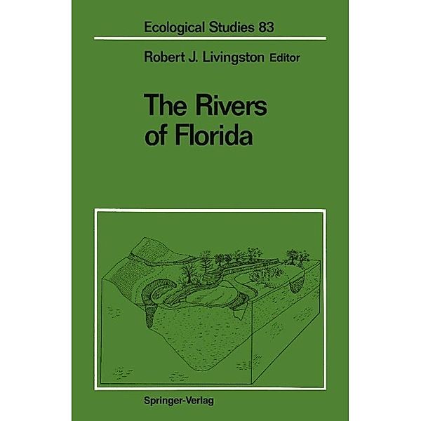 The Rivers of Florida / Ecological Studies Bd.83