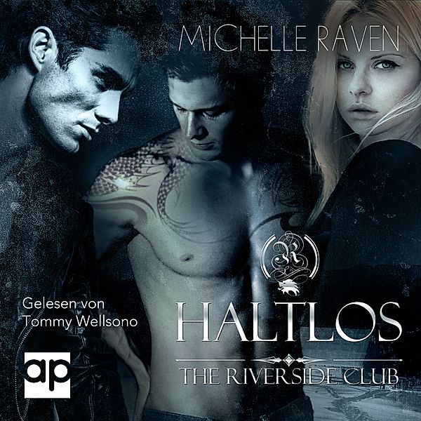 The Riverside Club - 3 - The Riverside Club - Haltlos, Michelle Raven