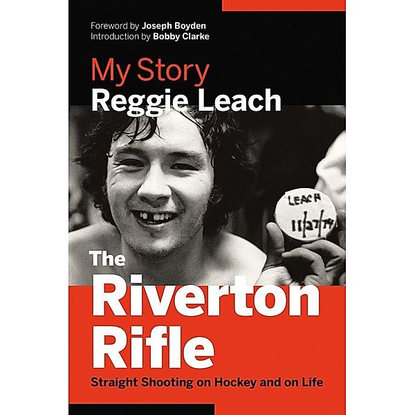 The Riverton Rifle, Reggie Leach