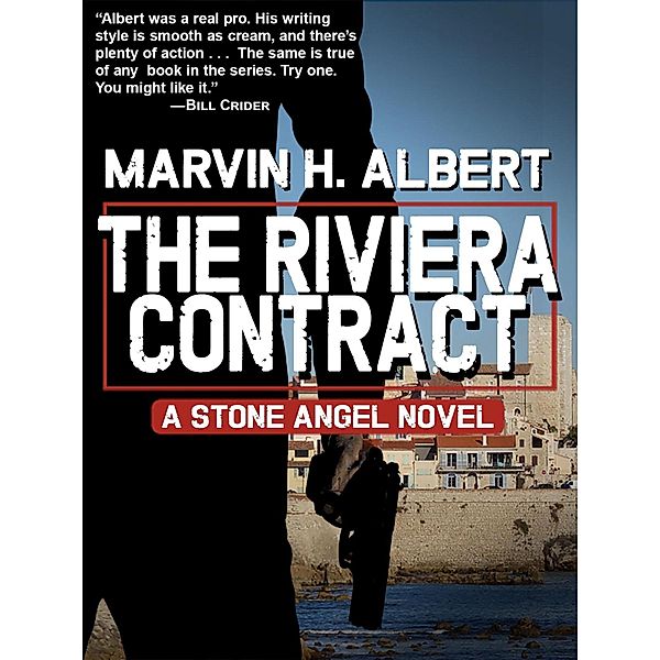 The Riviera Contract (Stone Angel, #9) / Stone Angel, Marvin H. Albert