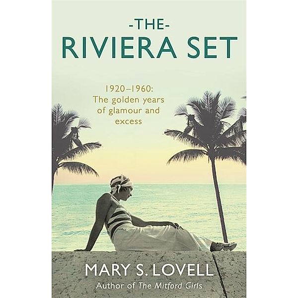 The Riviera Set, Mary S. Lovell