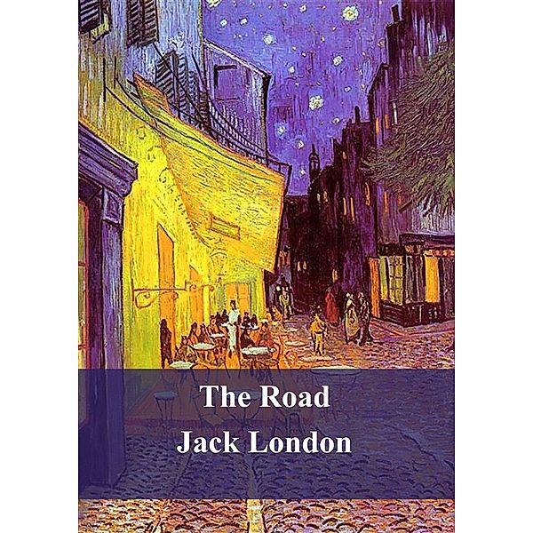 The Road, Jack London