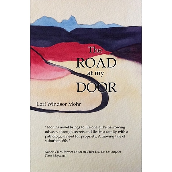 The Road at My Door, Lori Windsor Mohr