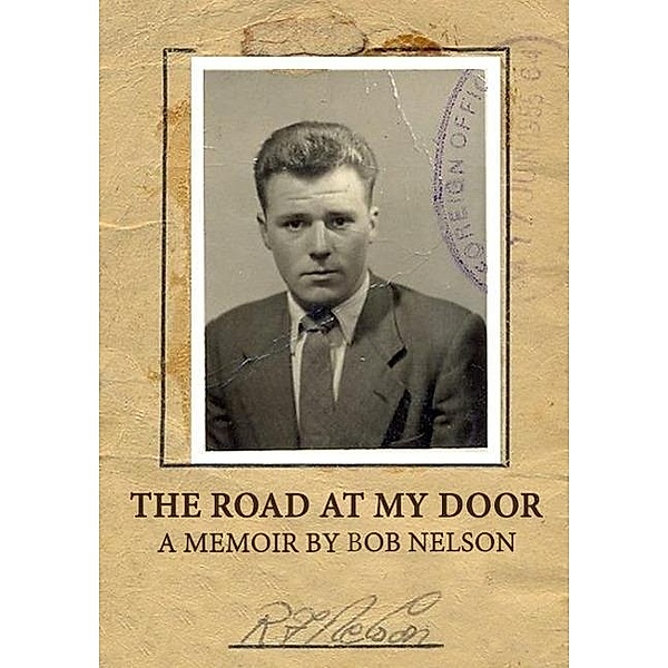The Road At My Door, Robert Nelson