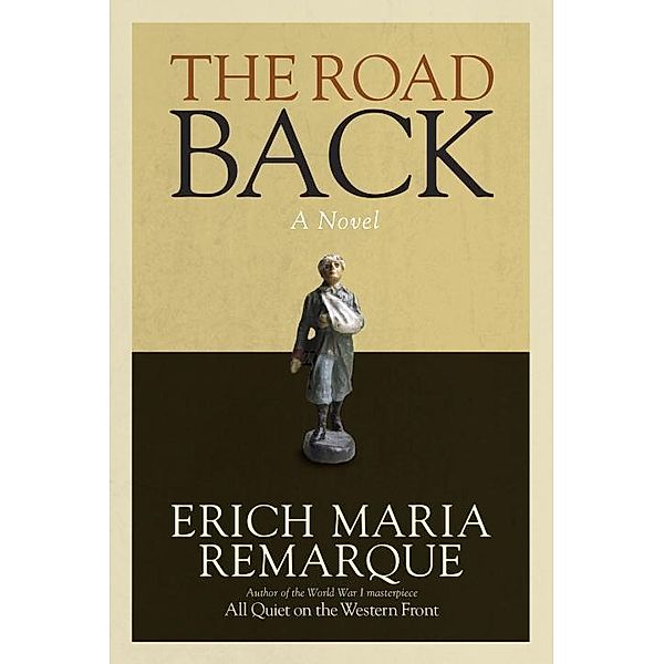 The Road Back / All Quiet on the Western Front Bd.2, Erich Maria Remarque