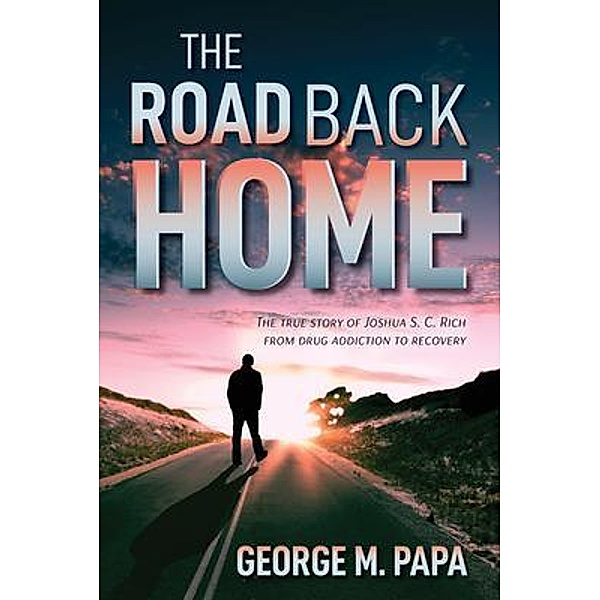 The Road Back Home, George M. Papa