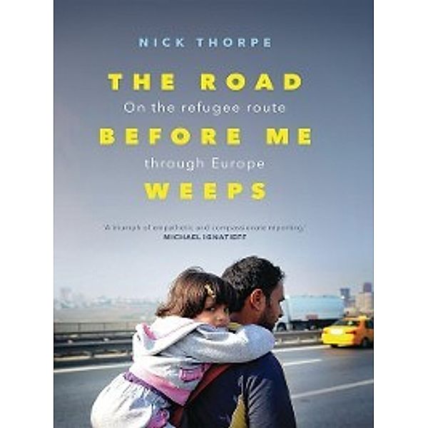 The Road Before Me Weeps, Nick Thorpe