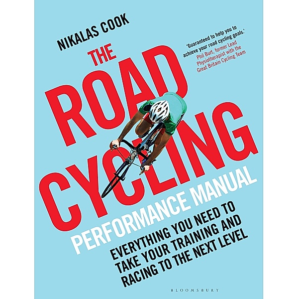 The Road Cycling Performance Manual, Bloomsbury Publishing