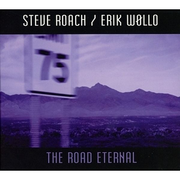 The Road Eternal, Steve & Erik Wollo Roach