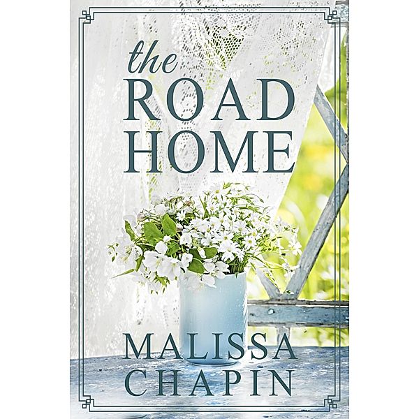 The Road Home, Malissa Chapin