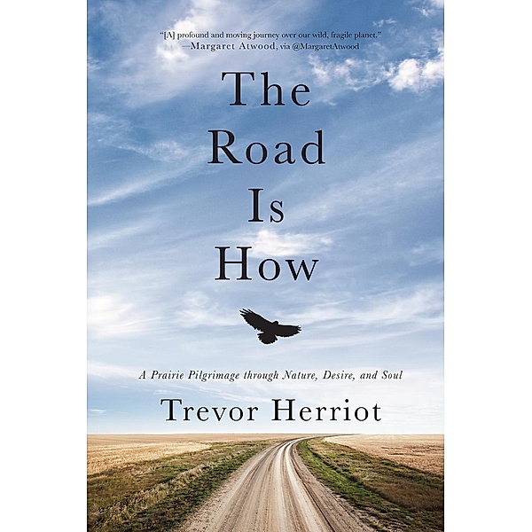 The Road Is How, Trevor Herriot