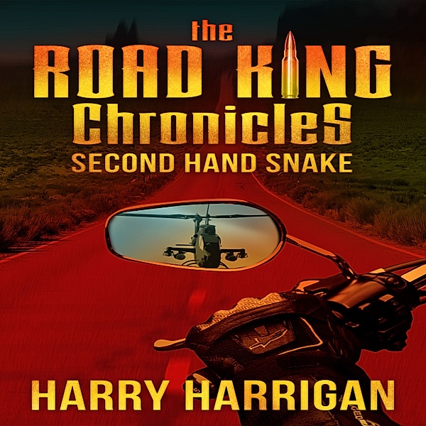 The Road King Chronicles - 2 - The Road King Chronicles, Harry Harrigan