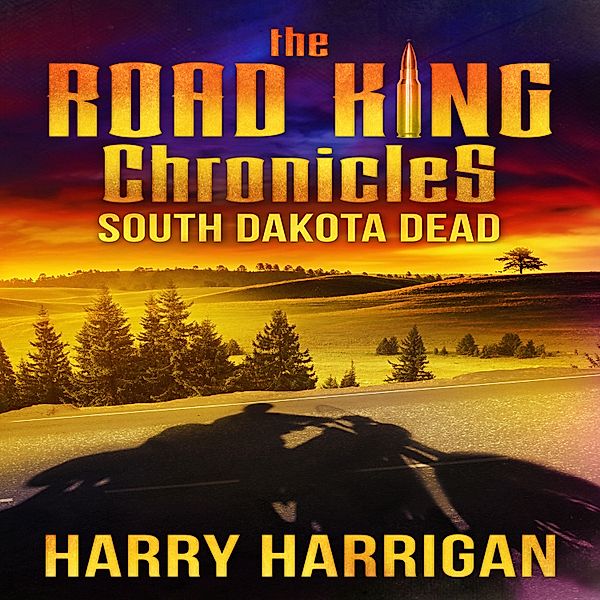 The Road King Chronicles - 3, Harry Harrigan