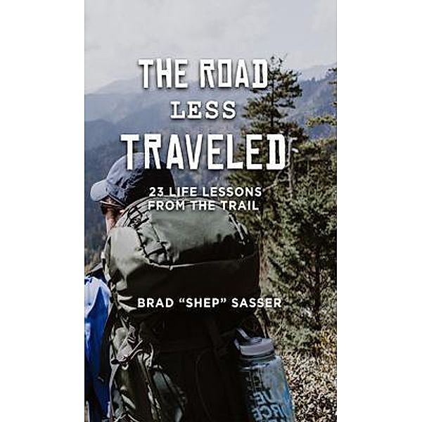 The Road Less Traveled, Brad Sasser