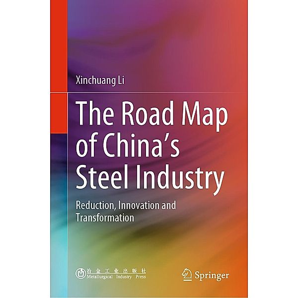 The Road Map of China's Steel Industry, Xinchuang Li