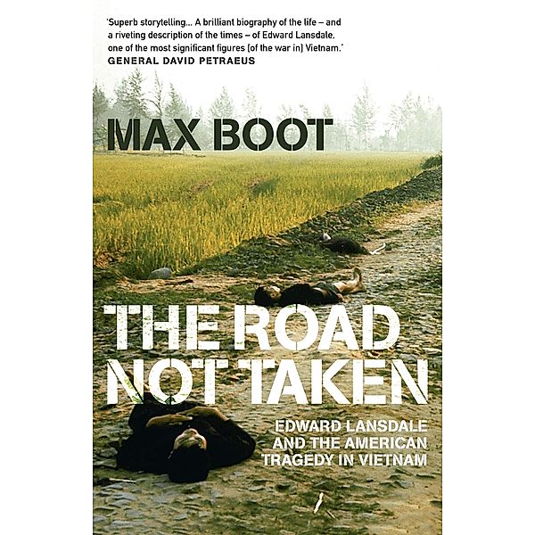 The Road Not Taken, Max Boot