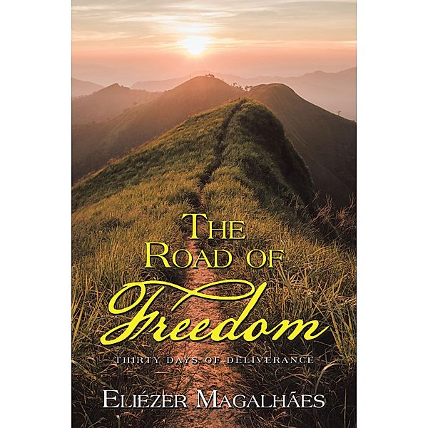 The Road of Freedom, Eliézer Magalhães