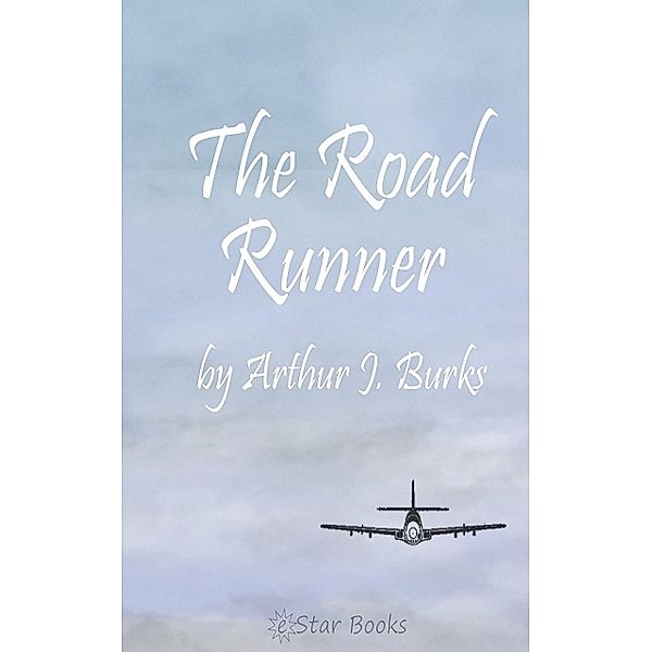 The Road Runner, Arthur J. Burks