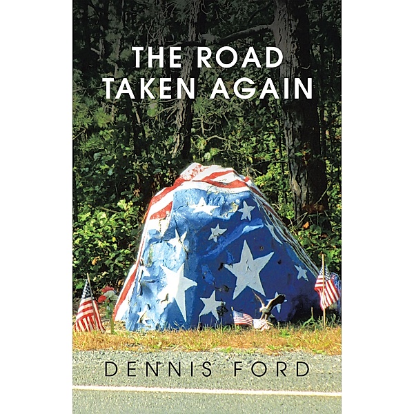 The Road Taken Again, Dennis Ford