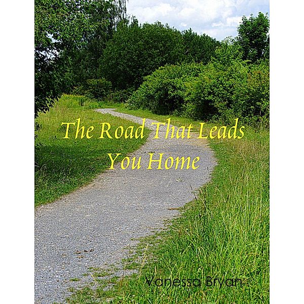 The Road That Leads You Home, Vanessa Bryan