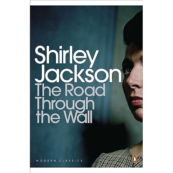 The Road Through the Wall / Penguin Modern Classics, Shirley Jackson