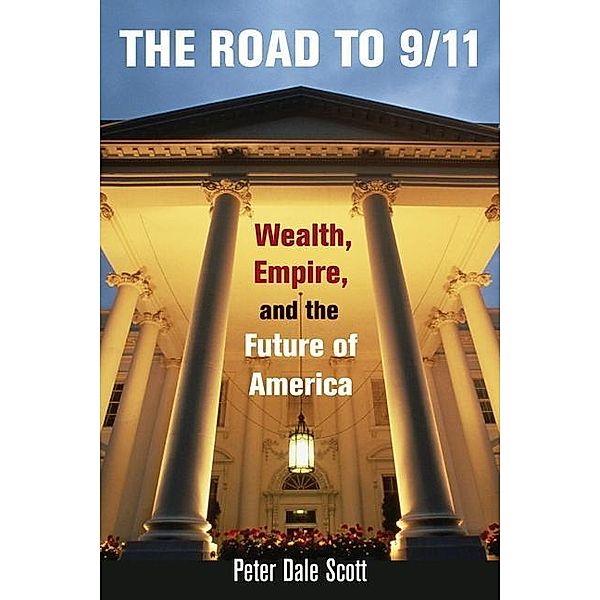 The Road to 9/11, Peter Dale Scott