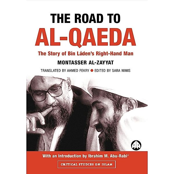 The Road to Al-Qaeda / Critical Studies on Islam, Montasser Al-Zayyat